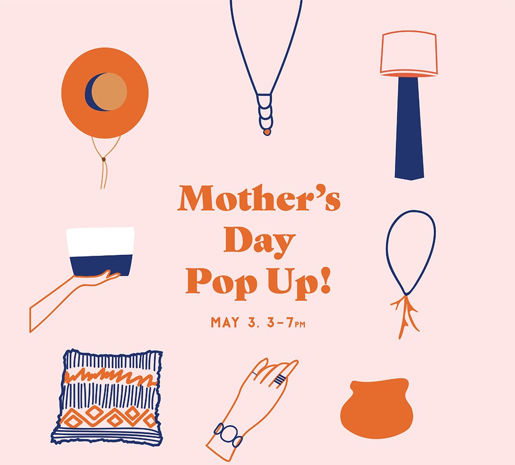 Mothers Day Pop Up Event May 3, 2019